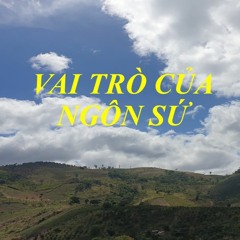 VAI TRÒ CỦA NGÔN SỨ