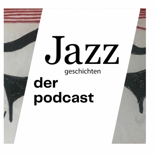 Jazzgeschichten Podcast Nr. 13 - Berlin, Stadt der Frauen! Trude Hesterberg