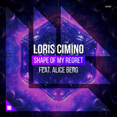 Shape Of My Regret (feat. Alice Berg)
