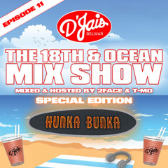 EPISODE 11: Hunka Bunka | D'Jais Belmar Summer '25