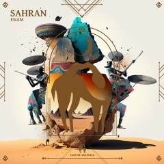 Enam - Sahran (Cafe De Anatolia)