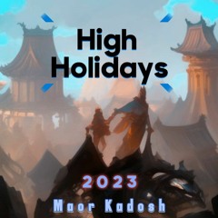 High Holidays 2023 - Maor Kadosh