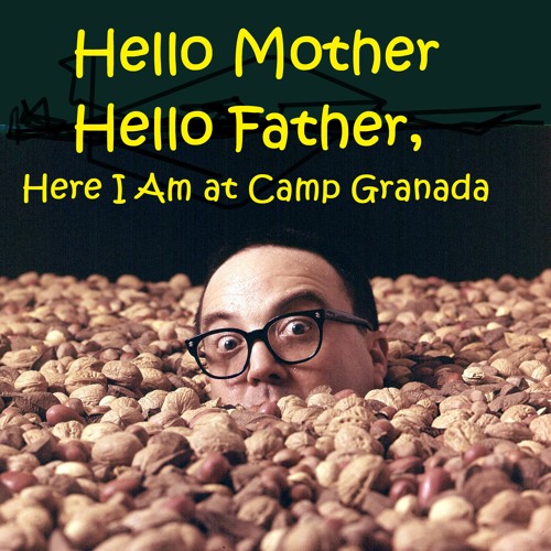 Stream episode Hello Mother Hello Father, Here I Am at Camp Granada by