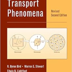 [View] KINDLE 📫 Transport Phenomena, Revised 2nd Edition by R. Byron BirdWarren E. S