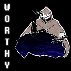 WORTHY