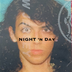 NIGHT ‘N DAY