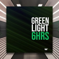 6HRS - Green Light [Liquid Flow] PREMIERE