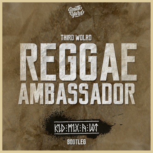 Third World - Reggae Ambassador (Kid Mix-A-Lot Bootleg) [FREE DOWNLOAD]
