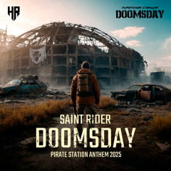 Saint Rider - Doomsday (Pirate Station Anthem 2025)