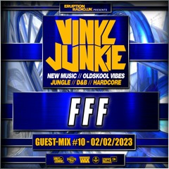 The Guest-Mix #10 – FFF – www.VinylJunkie.UK