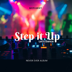 🎤Step it Up