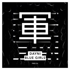 Dayni - Blue Girls - FREE DOWNLOAD