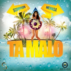 Scorpion x Menasa - Ta Malo (Original Mix)BUY=FREE DOWNLOAD