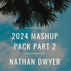 2024 Mashup Pack Part 2