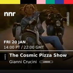 The Cosmic Pizza Show #38