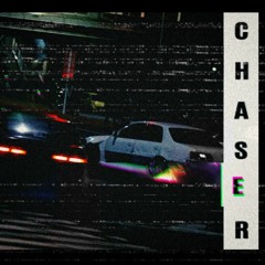 CHASER