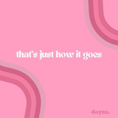 that's just how it goes