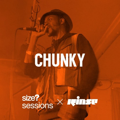 size? sessions: Chunky