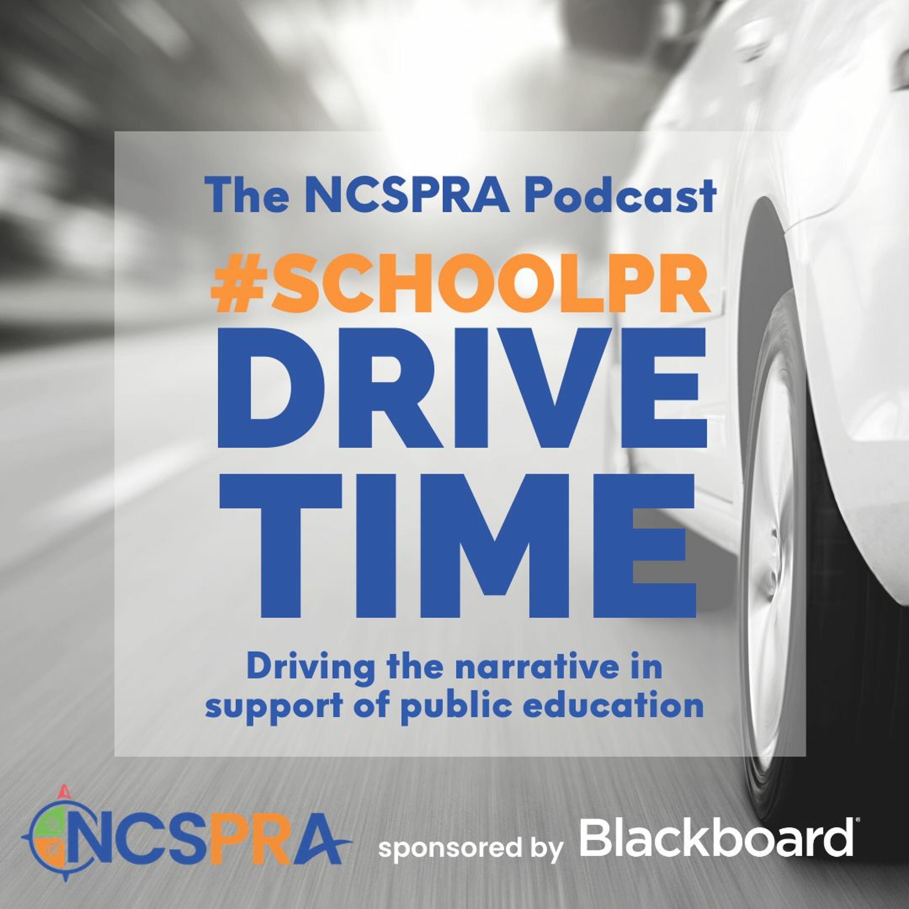 School PR Drive Time - The NCSPRA Podcast