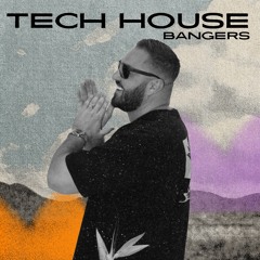 Tech House Banger - 40 minute set