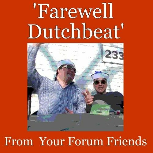 I miss Dutchbeat.