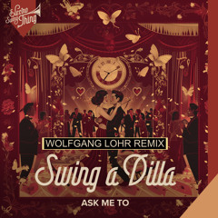 Ask me to (Wolfgang Lohr Remix)