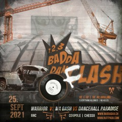 1-2-3 Badda dan Flash 2021 - Dancehall Paradise vs MaGash Intl vs Warrior Sound