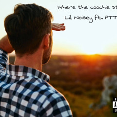 Where The Coochie Stay Ft.PTT