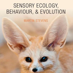 [VIEW] KINDLE 📮 Sensory Ecology, Behaviour, and Evolution by  Martin Stevens [KINDLE