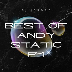 DJ Jordaz - Best of Andy Static Pt.1 (2013)