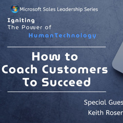 Transforming Sales through Coaching and Care Microsoft Live Event