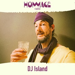 Radio Hommage#107 - DJ Island