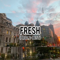 Fresh (Prod. Z-Best)