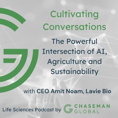 The Powerful Intersection of AI, Agriculture and Sustainability (Lavie Bio)