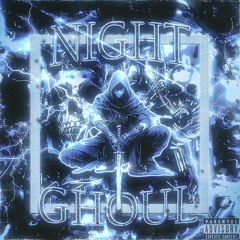 NIGHT GHOUL (Feat. HEATIT)
