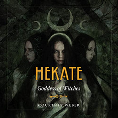 free EPUB 📥 Hekate: Goddess of Witches by  Courtney Weber,Ann Richardson,Red Wheel W