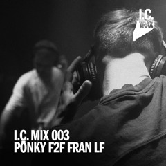 I.C. MIX 003 - Pōnky F2F Fran LF