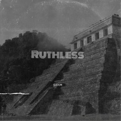 RUTHLESS +[FLP]
