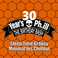 Sleep Time Groovy, Minimal bis Chillout @P30BDB(FOL25) - Back2theRoots Floor  - 07.00h-08.30h