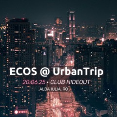 ECOS @UrbanTrip (20th June 2025)
