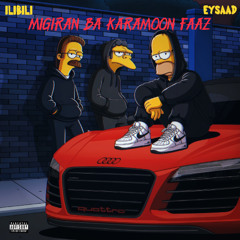 Migiran Ba Karamoon Faaz [Prod. by Eysaad]