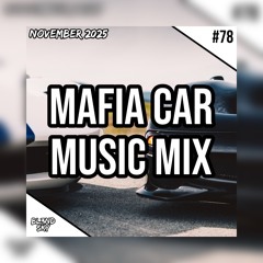 ✘ The Best House & Phonk Music Mix | Mafia Car Music Mix #78 | NOVEMBER 2025 ✘