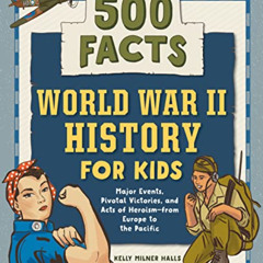 [Read] KINDLE 💖 World War II History for Kids: 500 Facts (History Facts for Kids) by
