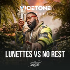 Lunettes x No rest / Triangle des Bermudes x Vicetone - ERITIS Mashup