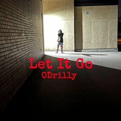 ODrilly🔓🍃 - Let it Go
