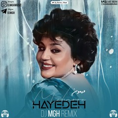 Hayedeh - Mehmoon (DJ MGH Remix)