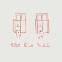 Om Du Vil