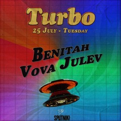 Turbo Groove At Sputnik - Benitah & Vova Julev