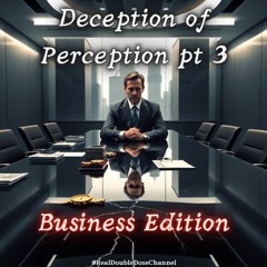 #TruthSeekersMastermindAlliance - Deception of Perception Pt. 3