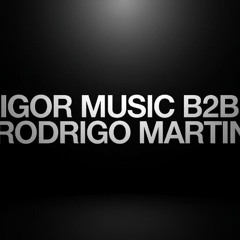 RODRIGO MARTIN B2B IGOR MUSIC @ LIVE SET 2025
